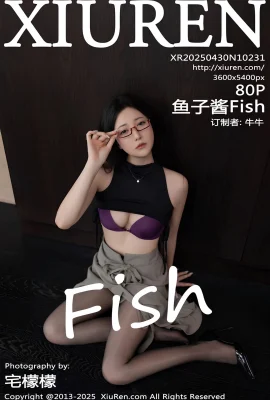 (XIUREN秀人網)2025.04.30 NO.10231 魚子醬Fish 完整版無水印寫真(81P)